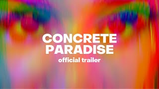 Watch Concrete Paradise Trailer
