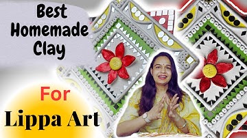 Best Homemade Clay For Lippan Art  /  With Tips & Tricks  / Lippan Art  Step By Step / Clay Making