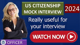 2024 - US Citizenship Mock Interview 1| Questions and sample answers (Practice and Review)