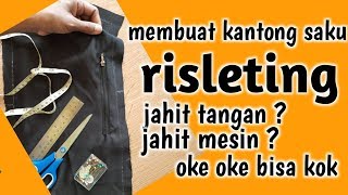 Cara membuat kantong saku risleting