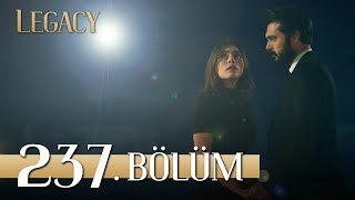 Emanet 237. Bölüm | Legacy Episode 237