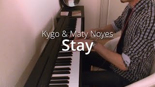 Kygo & Maty Noyes - Stay | Piano Cover chords