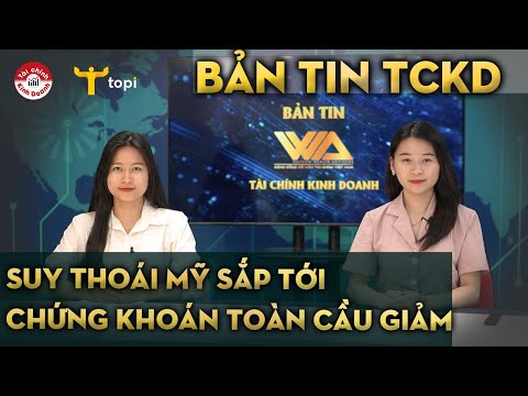 #1 Chứng khoán toàn cầu đỏ lửa, dự báo suy thoái của Mỹ trong 12 tháng tới Mới Nhất