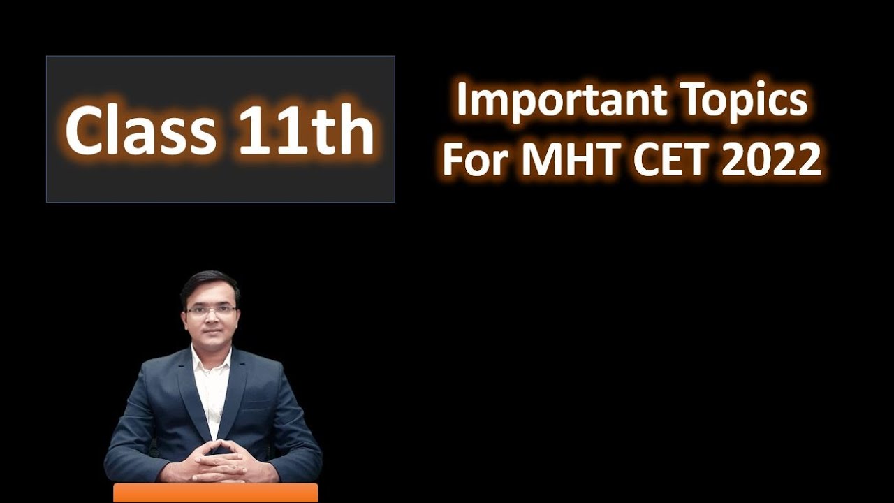 Class 11th Important Topics MHT CET