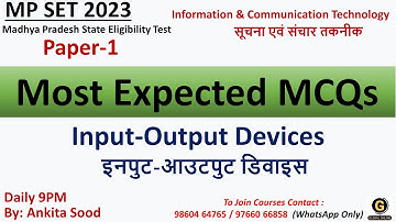 Information & Communication Technology | MPSET Paper 1 Preparation 2023 | Input Output Devices MCQs
