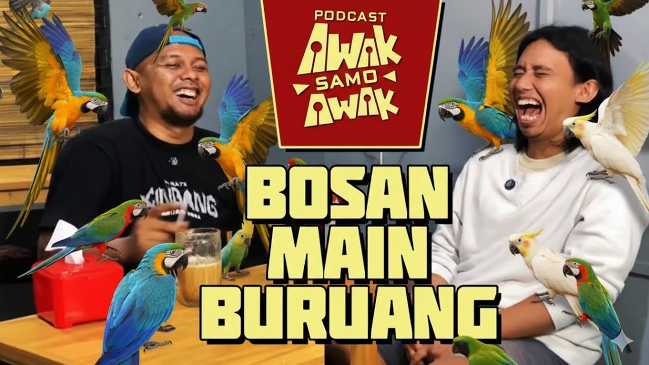 PODCAST AWAK SAMO AWAK - SUKO MAIN BURUANG URANG - YouTube