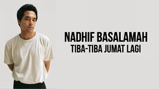 Nadhif Basalamah - Tiba-Tiba Jumat Lagi ( Lirik Lagu )