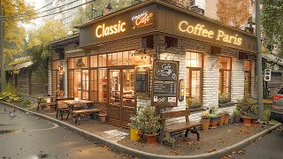 Paris Cafe Jazz ☕ Outdoor Cozy Coffee Shop Ambience for Working, Studying - Weekend Jazz Music