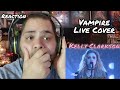Kelly Clarkson - vampire Live Kellyoke |REACTION| First Listen