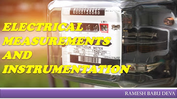 Electrical Measurements & Instrumentation / Lecture 9/ Ramesh Babu Deva