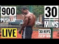 900 push-ups in 30mins .. every min 30 push-ups