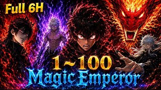 Full UPDATE | Magic Emperor Chapter 1-100 Review Manhua Manhwa Recap Best Manhwa Male & Female Voice