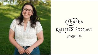 Creabea Knitting Podcast  Episode 58: It's SannaDay!
