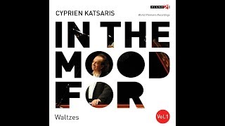 Cyprien Katsaris - In the Mood for Waltzes, Vol. 1 (Classical Piano Hits)