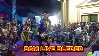 BSM LIVE BLEDER NGASINAN GRABAG