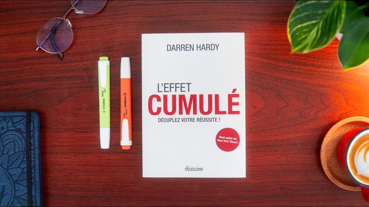 Comment atteindre des Résultats Extraordinaires (Résumé L'Effet Cumulé)