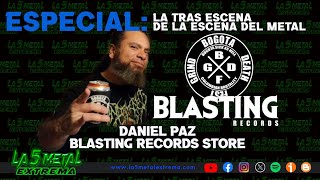 Especial La Tras Escena De La Escena Con Daniel Paz De Blasting Records