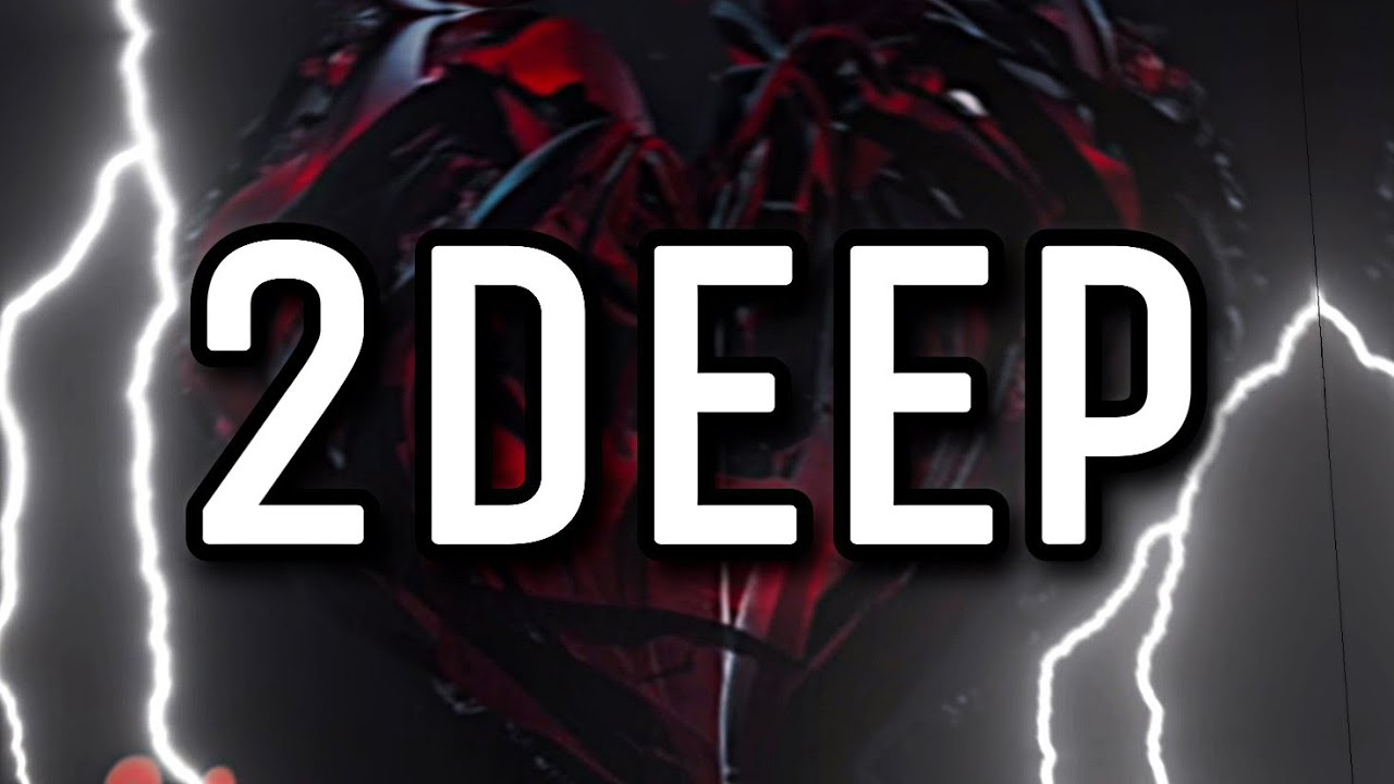 Adotty x Jayy2quiet - 2DEEP (Official Lyric Video) - YouTube