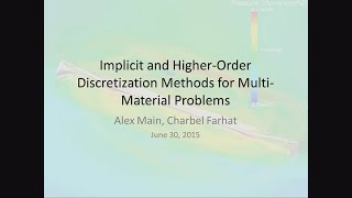 DOE NNSA SSGF 2015: Implicit and Higher-Order Discretization Methods for Multi-Material Problems