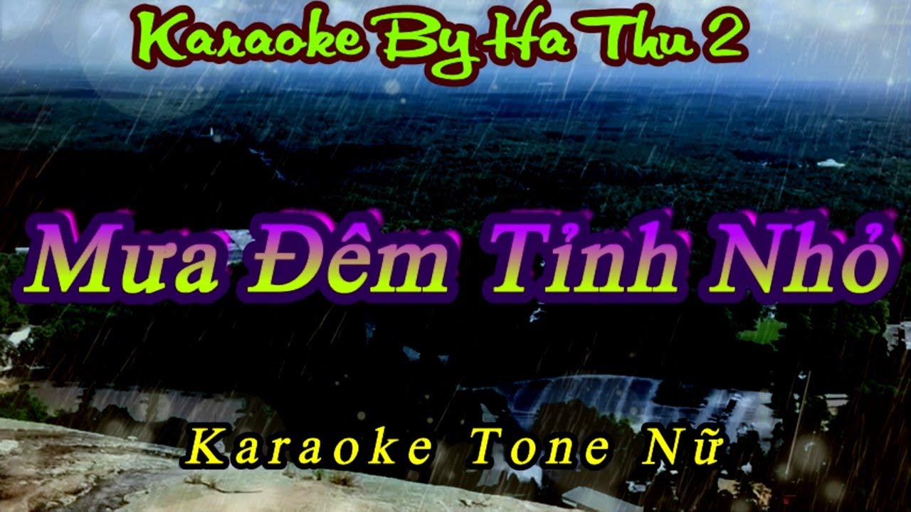 Karaoke Mưa Đêm Tỉnh Nhỏ  | Tone Nữ | Karaoke By Ha Thu 2