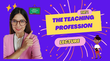 Part 1/ The Teaching Profession Lecture/ Perri winkle LPT