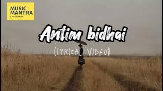 Antim bidai - ARUN SHAHI (Lyrics)