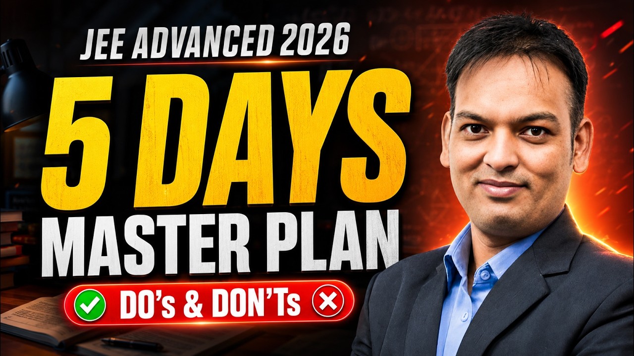 JEE Advanced 2026 Final Countdown ⏳ Last 5 Days Master Plan by AVN Sir ...