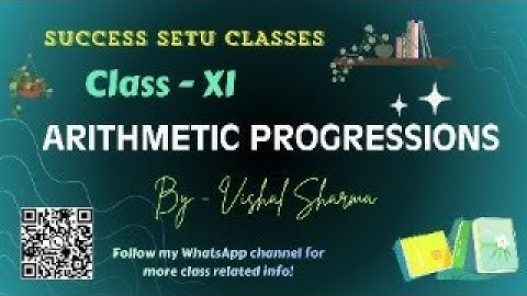 Sequence and Series | A.P. | Lec - 05 P1| Class 11 | For JEE & Boards | Vishal Sharma | Success Setu