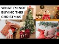 12 Things I’m NOT Buying This Christmas – Minimalist Christmas Ideas