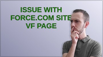 Salesforce: Issue with force.com site VF page