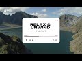 Relax  unwind  insight unlimited playlist