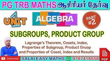 PG TRB MATHS | UNIT 1 - ALGEBRA | PART 2 - SUB GROUP, PRODUCT GROUP |DETAILED EXPLANATIONS|PROBLEMS