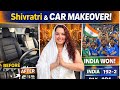 Shivratri Vlog, Car Makeover &amp; INDIA PAK Match 🇮🇳@thatgirlwidcurlyhair 