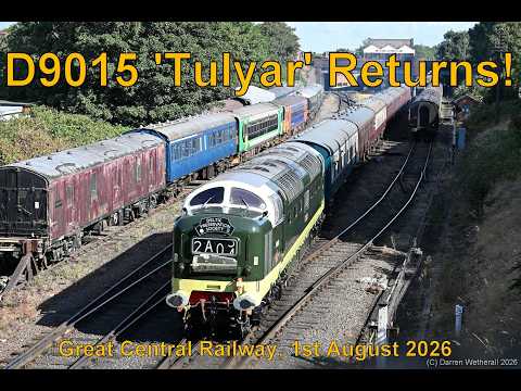 D9015 'Tulyar' Returns! Great Central Railway, 1st August 2026
