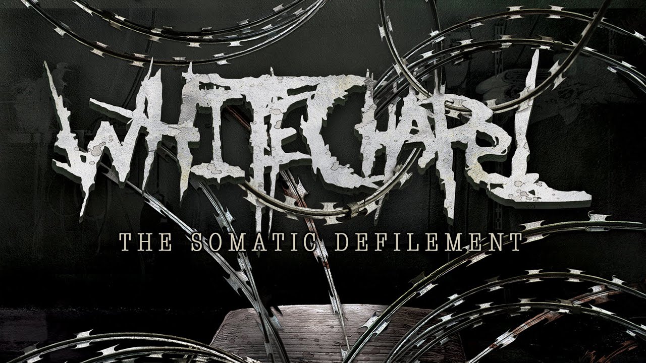 Download Whitechapel - The Somatic Defilement (FULL ALBUM)