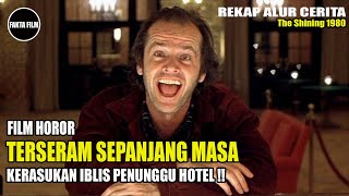 Possessed by the Devil Who Haunts the Hotel!! | The Sh!ning 1980 Movie Storyline | Movie Facts