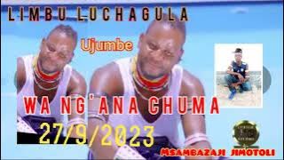 LIMBU LUCHAGULA UJUMBE WA NG'ANA CHUMA 27/9/2023