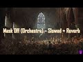 Mask Off Orchestra Slowed Reverb 