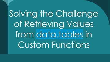 Solving the Challenge of Retrieving Values from data.tables in Custom Functions