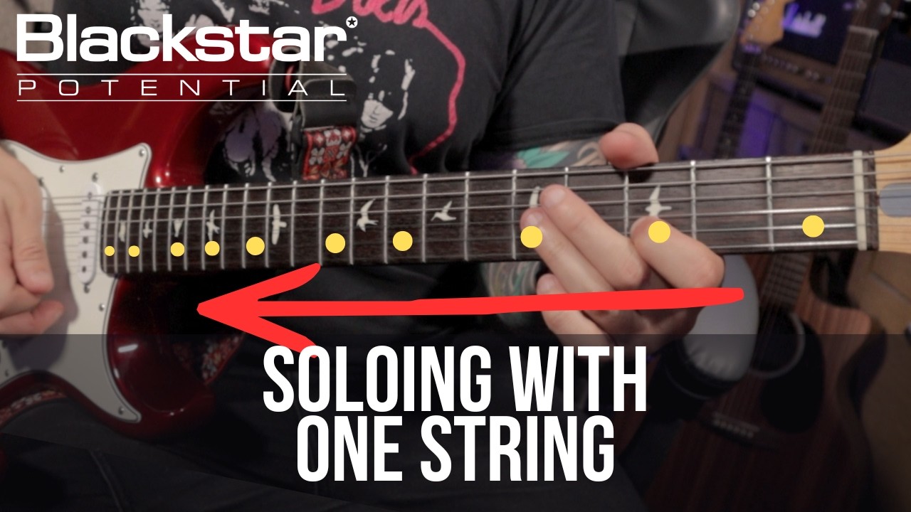 Thumbnail for Soloing with One String | Blackstar Potential Lesson