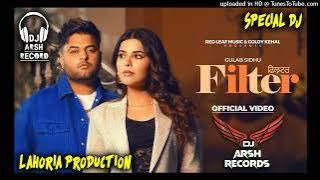 Filter _ Dhol mix Song _ Gulab Sidhu _Dj Arsh By  Lahoria Production _ Remix Dj _ New Punjabi Songs