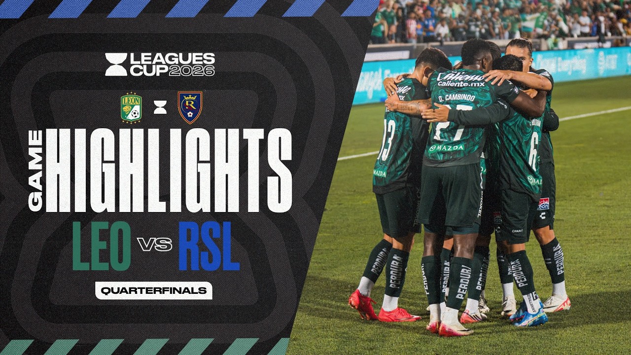 Leagues Cup 2026: León 3-0 Real Salt Lake | Full Match Highlights