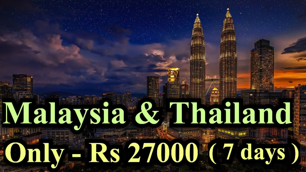 malaysia-thailand-tour-malaysia-trip-budget-from-india-india-to