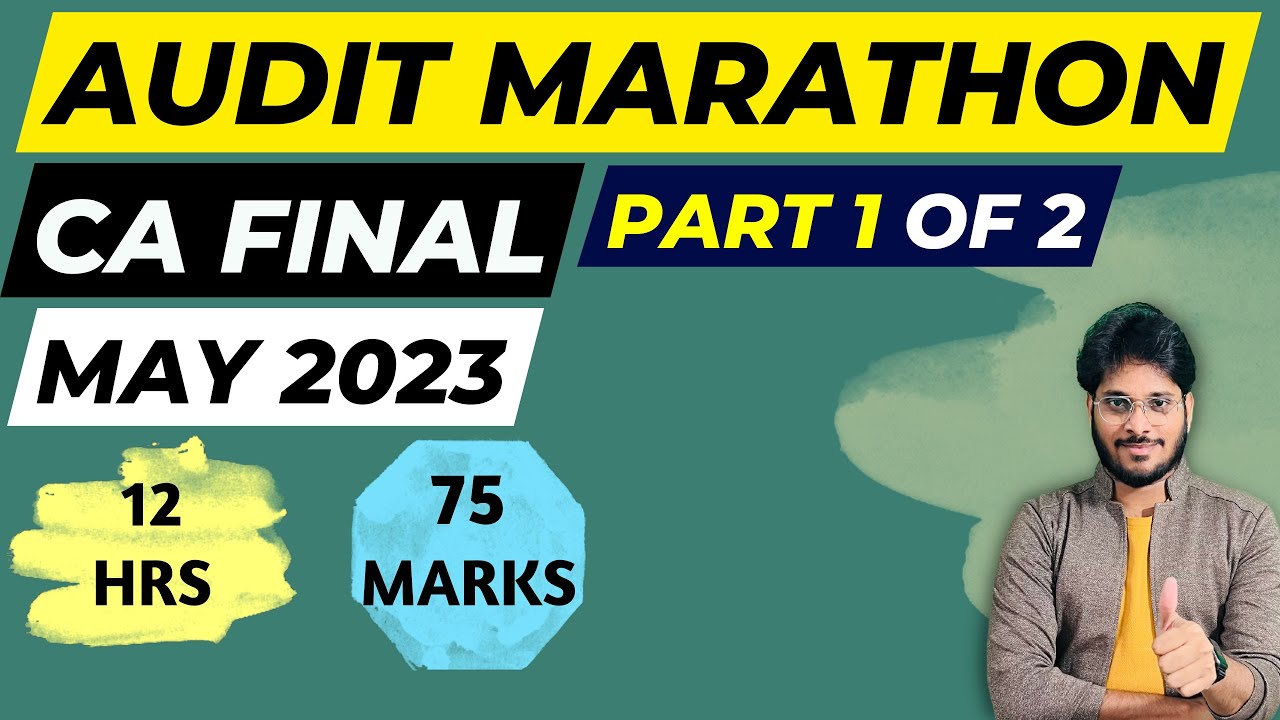 MAY 2023 | CA FINAL AUDIT MARATHON | PART 1 OF 2 | ENGLISH - YouTube