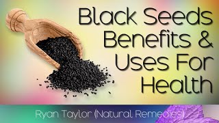 Black Cumin Seeds: Benefits and Uses