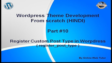 Wordpress Theme Development tutorial from scratch (Part 10) Register Custom Post Type in wordpress