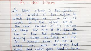 Write an essay on An Ideal Citizen | Essay Writing | English