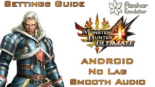 Monster Hunter 4 Ultimate Azahar Android Settings Guide