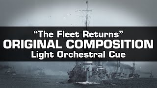 The Fleet Returns Original Composition