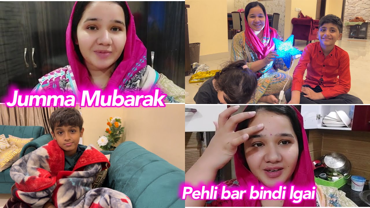 Jumma Mubarak | Bachon k sath time spend | pehli bar bindi lgai